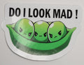 Do I look mad Waterproof Vinyl Sticker – Aesthetic Laptop & Water Bottle Decal