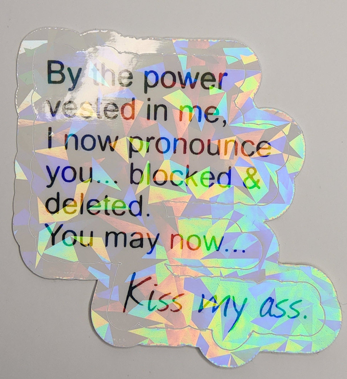 By the power invested in me  Waterproof Vinyl Sticker – Aesthetic Laptop & Water Bottle Decal